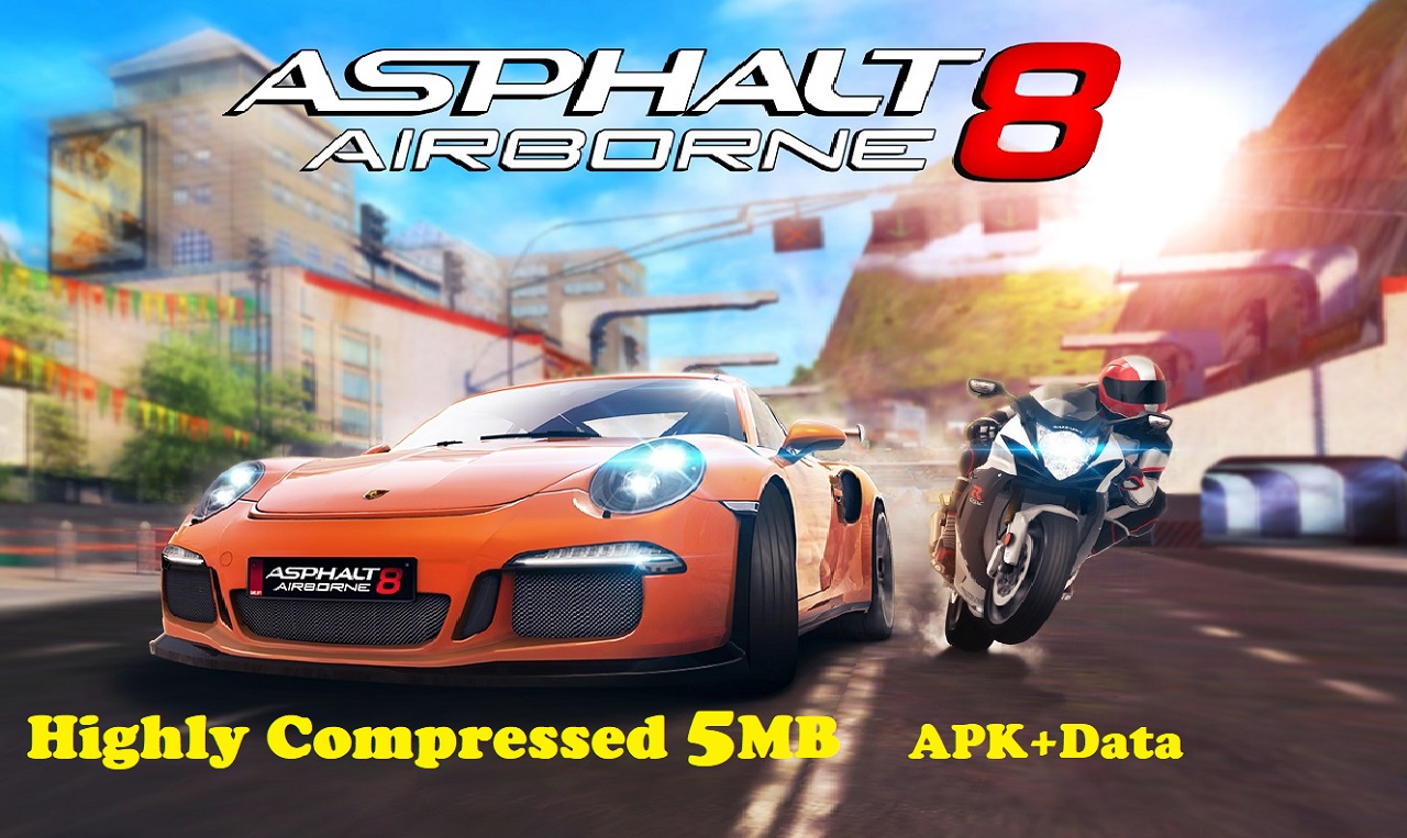 Asphalt 8 Airborne Apk Obb Data 5MB Highly Compressed Download
