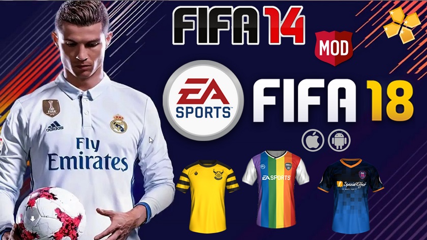 FIFA 14 Mod FIFA 18 PPSSPP For Android and iPhone Download