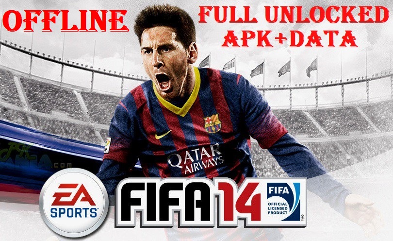 FIFA 14 Mod APK Offline Full Unlocked Download