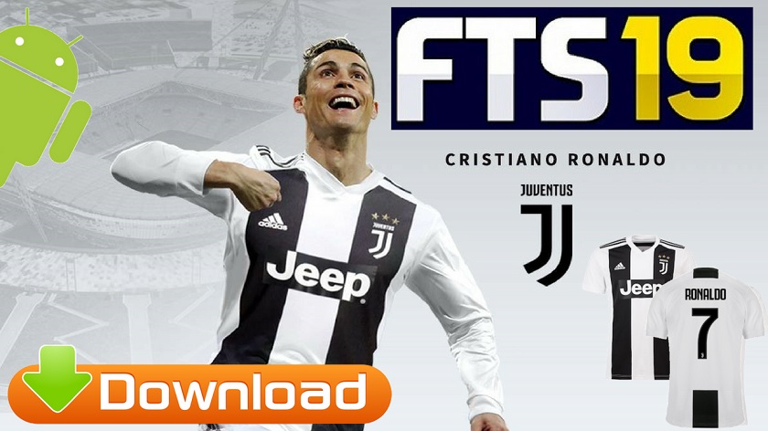 FTS 2019 Android Offline Update Ronaldo in Juventus Kits Download