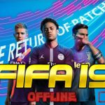 Update FIFA 19 Offline Android Mod The Return of Patch Download