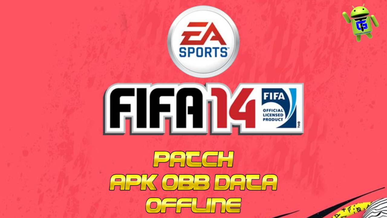 FIFA 14 Apk Obb Data Offline Android Download