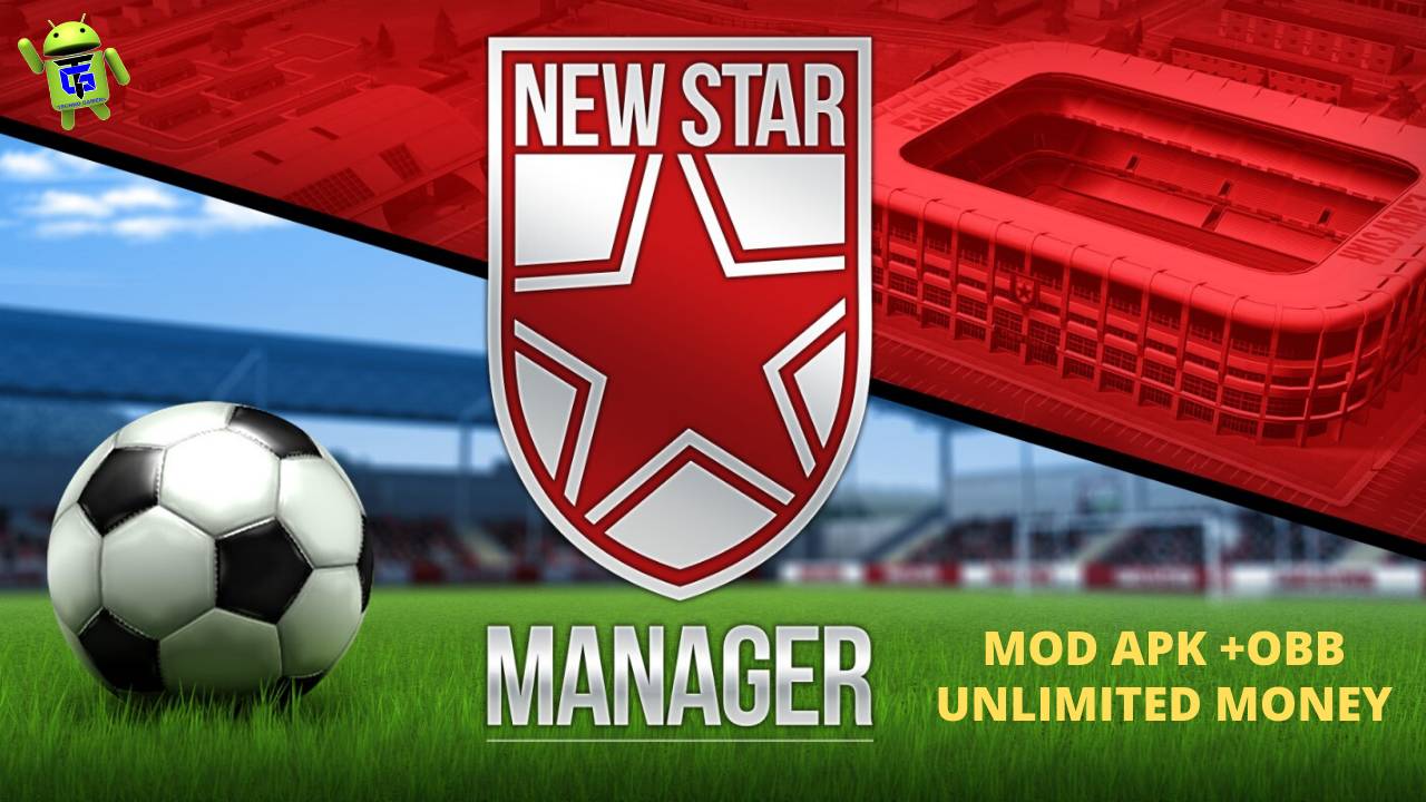 New Star Manager Mod Apk Obb Download