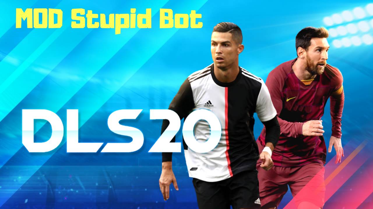 Dream League Soccer 2020 Mod APK Stupid Bot Download