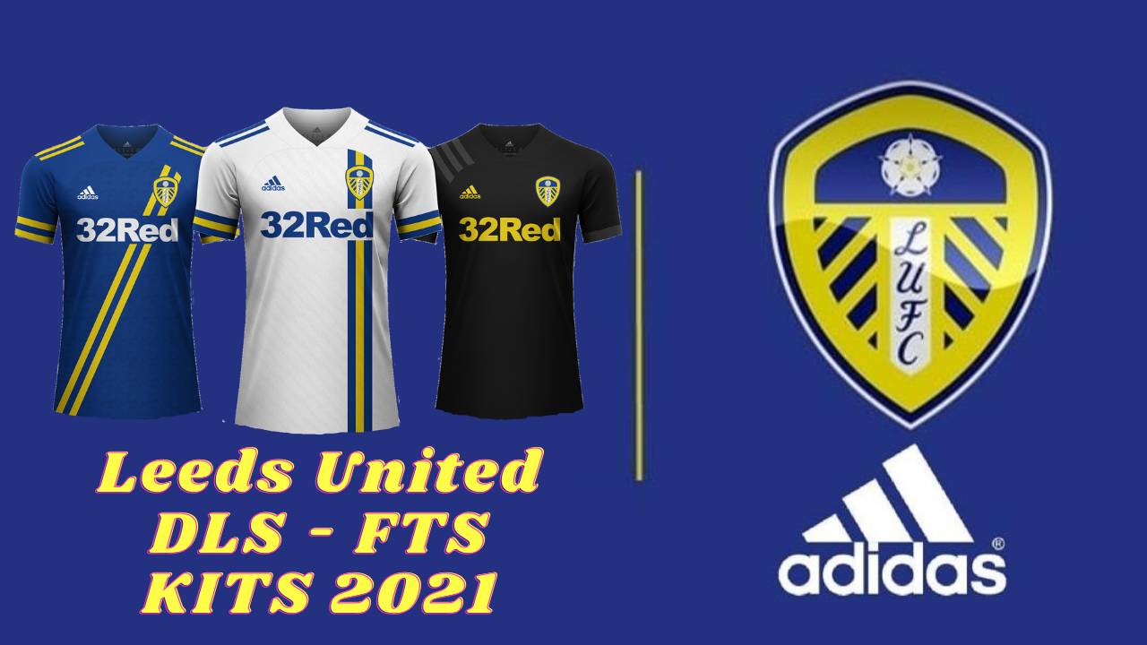 Leeds Soccer New Kits 2021 DLS FTS