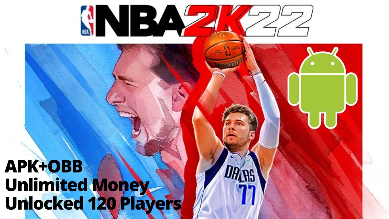 Download NBA 2K22 APK Mod 2022 Unlimited Money