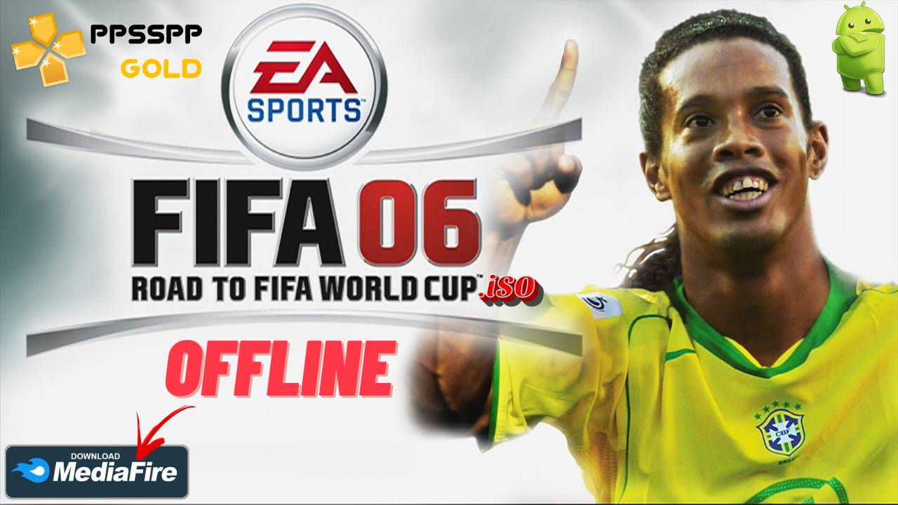 FIFA 06 Android Offline PPSSPP Download