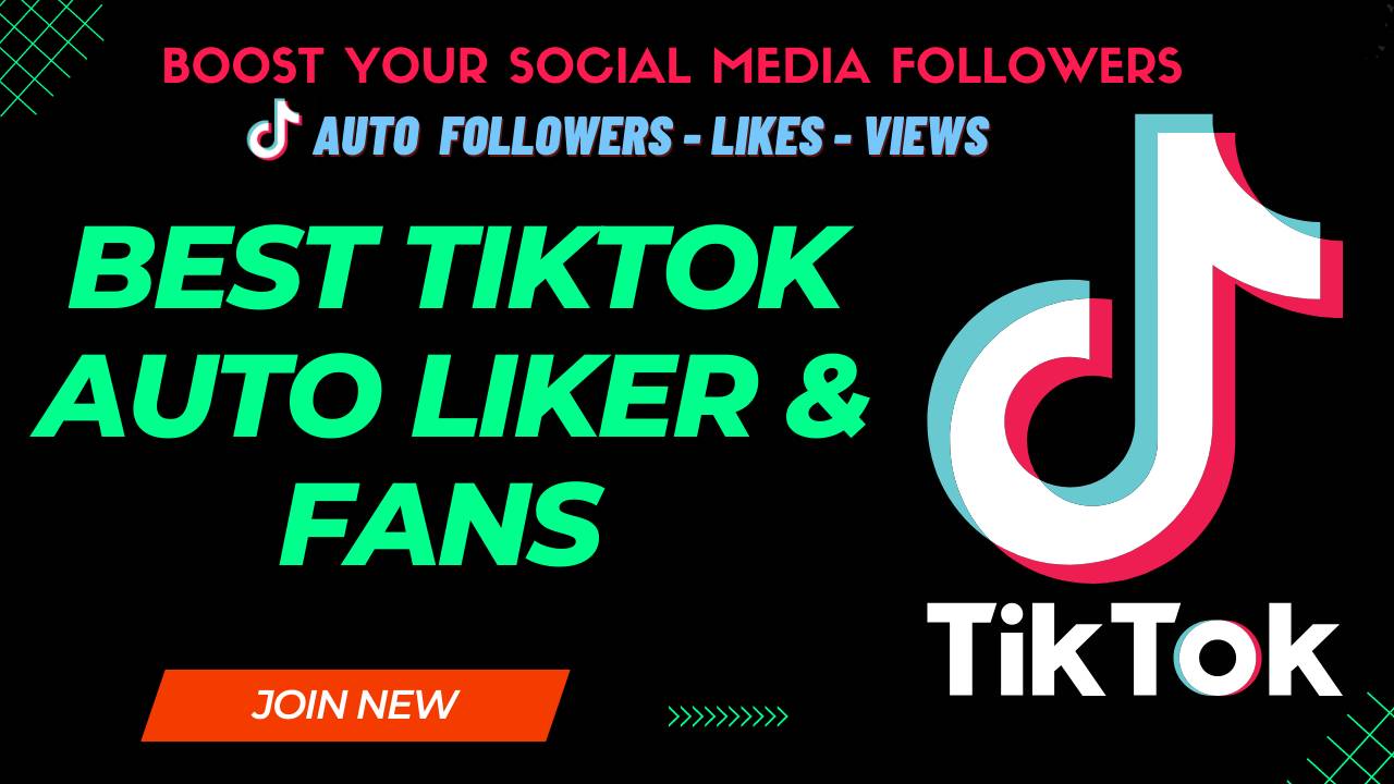 New TikTok Auto Followers Likers & Views 2023